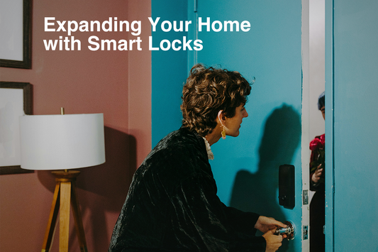 Expanding Your Smart Home with Smart Locks