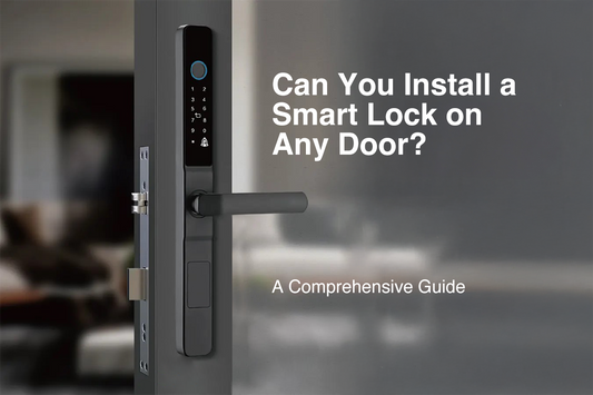 Can You Install a Smart Lock on Any Door? A Comprehensive Guide